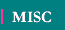 MISC